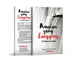 Amalan Yang Langgeng 12 Amal Jariyyah