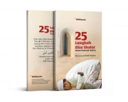 25 Langkah Bisa Shalat Sesuai Tuntunan Nabi