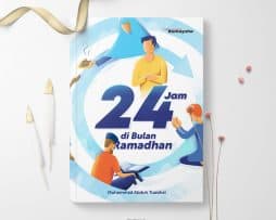 24 Jam di Bulan Ramadhan