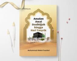 Amalan Awal Dzulhijjah Hingga Hari Tasyrik