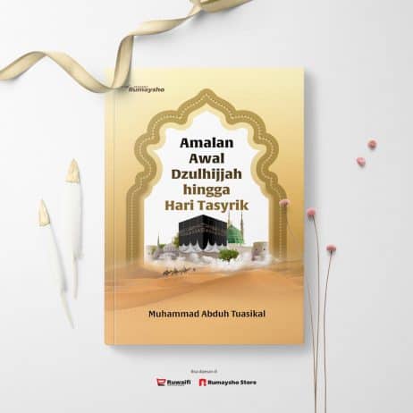 Amalan Awal Dzulhijjah Hingga Hari Tasyrik