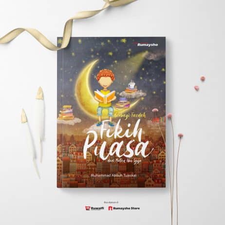 Berbagi Faedah FIkih Puasa dari Matan Abu Syuja