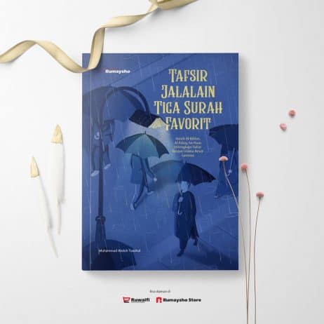 Tafsir Jalalain Tiga Surah Favorit