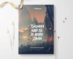 Turunnya Nabi Isa di Akhir Zaman