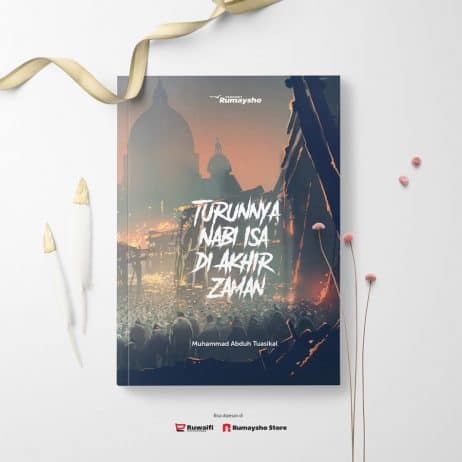 Turunnya Nabi Isa di Akhir Zaman